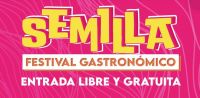 Llega este finde una nueva edición del Festival Gastronómico Semilla