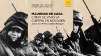 “Malvinas en casa: cómo se vivió la Guerra en Neuquén”, en el Museo Paraje Confluencia